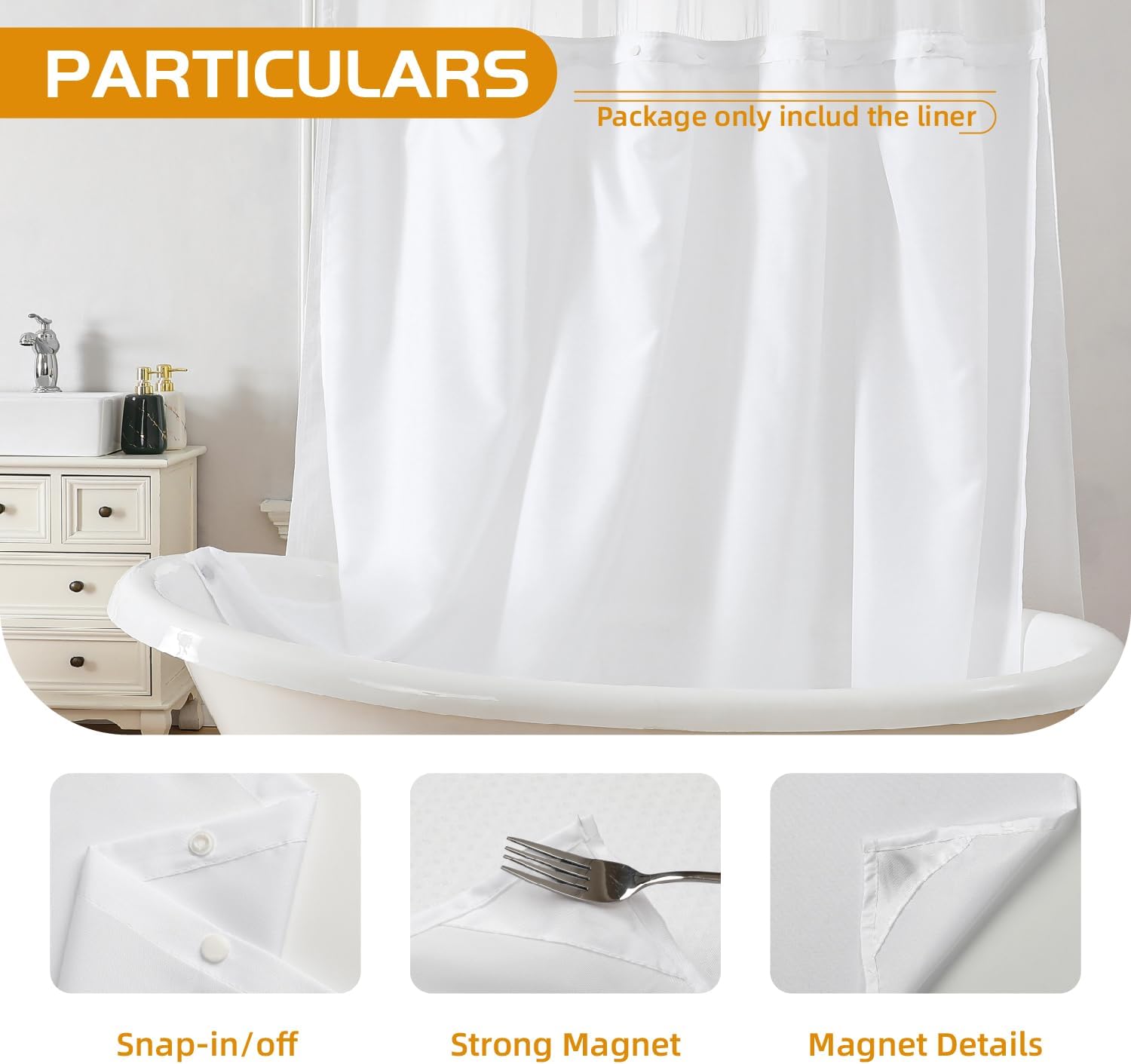 eachope 1 Pack Fabric Snap-in Shower Curtain Liner Replacement,Compatible with No Hook Shower Curtain with Snap in Liner, Removable & Water-Repellent,Machine Washable,70x54,White - Image 6